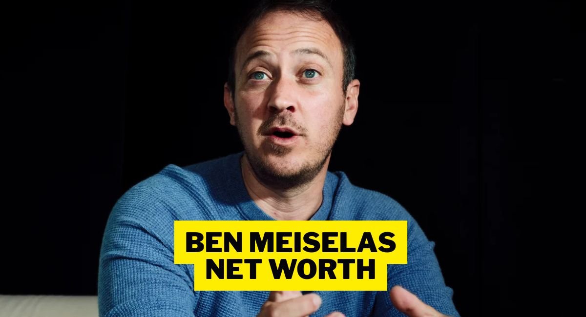 Ben Meiselas Net Worth 2026